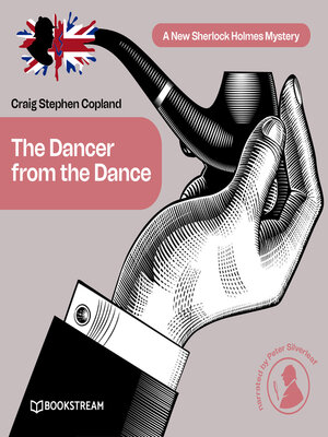 cover image of The Dancer from the Dance--A New Sherlock Holmes Mystery, Episode 30 (Unabridged)